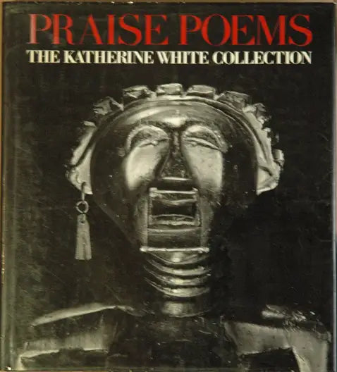 Praise Poems: The Katherine White Collection Book