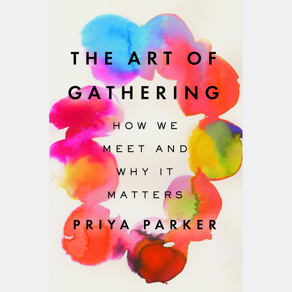 The Art of Gathering Book