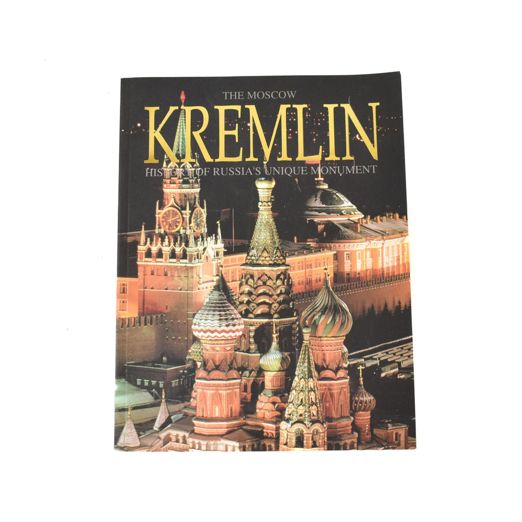 The Moscow Kremlin History of Russia's Unique Monument Magazine