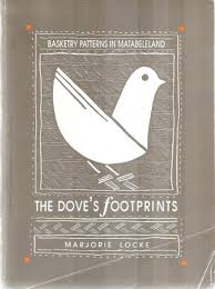 The Dove's Footprints: Basketry Patterns in Matabeleland